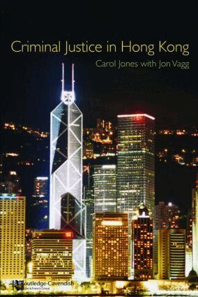 Carol Jones, Jon Vagg - Criminal Justice in Hong Kong, Häftad