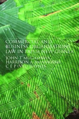 Commercial and Business Organizations Law in Papua New Guinea 1