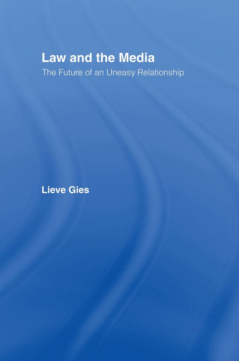 Lieve Gies, UK) Gies, Lieve (University of Keele - Law and the Media, Inbunden