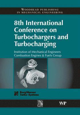 IMechE - 8th International Conference on Turbochargers and Turbocharging, Inbunden