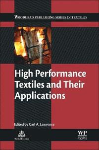 bokomslag High Performance Textiles and Their Applications