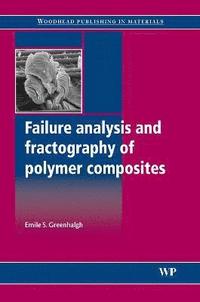bokomslag Failure Analysis and Fractography of Polymer Composites