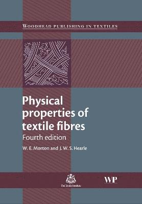 J. W. S. Hearle, W E Morton - Physical Properties of Textile Fibres, Inbunden