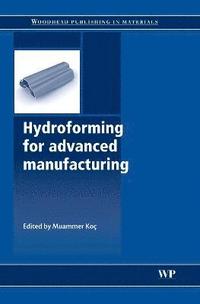bokomslag Hydroforming for Advanced Manufacturing