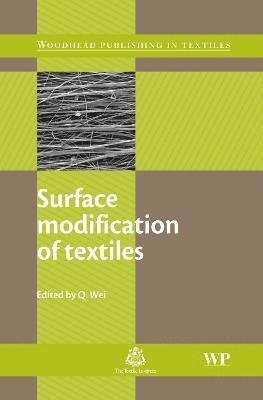 Q Wei - Surface Modification of Textiles, Inbunden