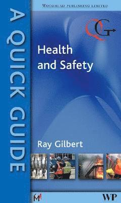R Gilbert, R. Gilbert - A Quick Guide to Health and Safety, Häftad