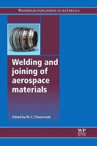 bokomslag Welding and Joining of Aerospace Materials