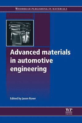 Jason Rowe - Advanced Materials in Automotive Engineering, Inbunden