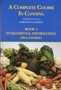 bokomslag A Complete Course in Canning and Related Processes