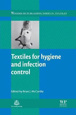 B J McCarthy - Textiles for Hygiene and Infection Control, Inbunden