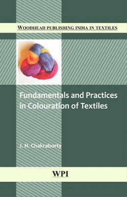 bokomslag Fundamentals and Practices in Colouration of Textiles