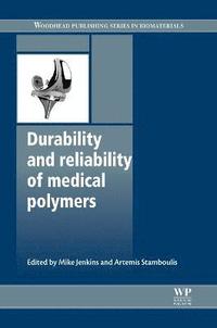 bokomslag Durability and Reliability of Medical Polymers