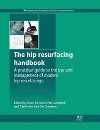 bokomslag The Hip Resurfacing Handbook