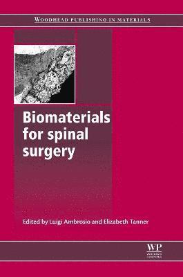 Luigi Ambrosio, Elizabeth Tanner - Biomaterials for Spinal Surgery, Inbunden