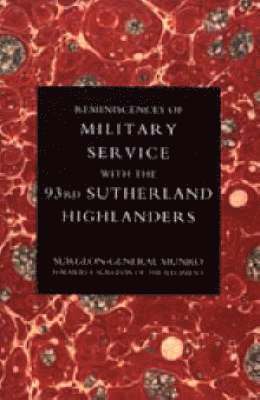 Munro - Reminiscences of Military Service with the 93rd Sutherland Highlanders, Häftad