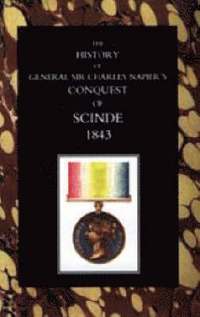 bokomslag History of General Sir Charles Napier's Conquest of Scinde