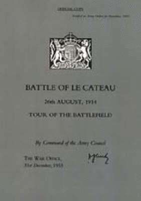 Battle of Le Cateau 26th August 1914,Tour of the Battlefield 1