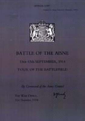 bokomslag Battle of the Aisne 13th-15th September 1914,Tour of the Battlefield