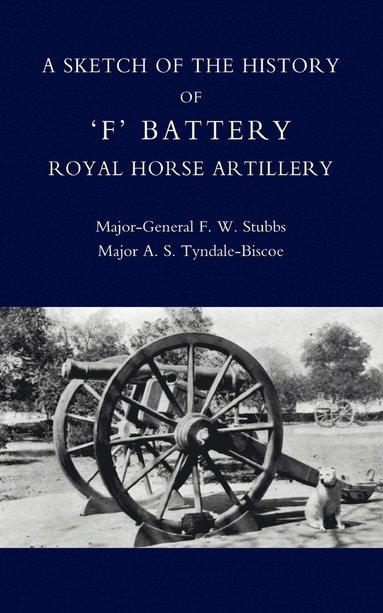 bokomslag Sketch of the History of 'F' Battery Royal Horse Artillery