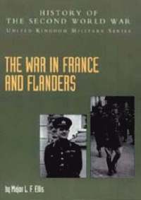 bokomslag The War in France and Flanders 1939-1940