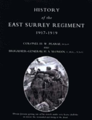 H. W. Pearse, H. S. Sloman - History of the East Surrey Regiment Volumes II (1914-1917) and III (1917-1919), Häftad. Tillgänglighet: Lägg i varukorg