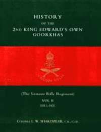 bokomslag History of the 2nd King Edward's Own Goorkhas