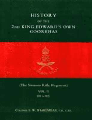 bokomslag History of the 2nd King Edward's Own Goorkhas