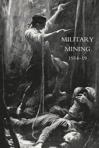 bokomslag Work of the Royal Engineers in the European War,1914-19. 'Military Mining