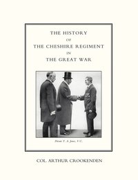 bokomslag History of the Cheshire Regiment in the Great War