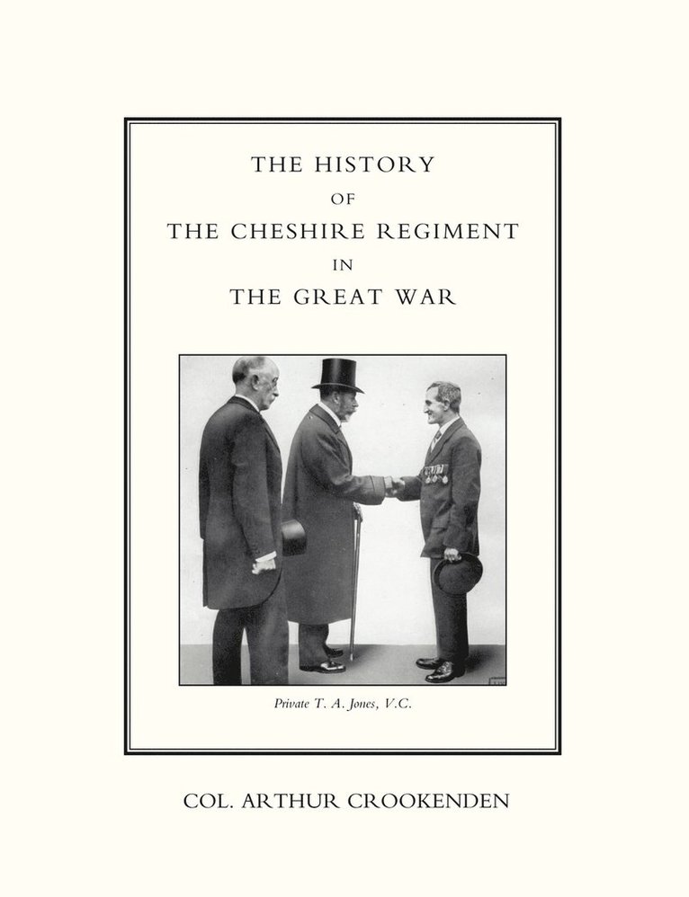Arthur Crookenden, Col Arthur Crookenden - History of the Cheshire Regiment in the Great War, Häftad