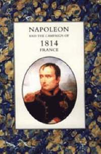 bokomslag Napoleon and the Campaign of 1814 - France