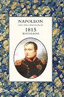 bokomslag Napoleon and the Campaign of 1815: Waterloo