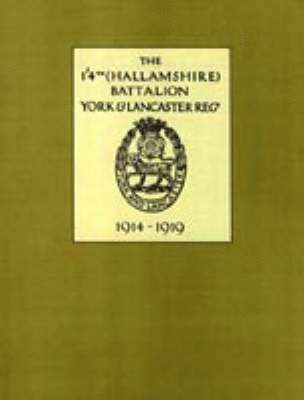 1/4th (Hallamshire) Battalion, York and Lancaster Regiment 1914 - 1919