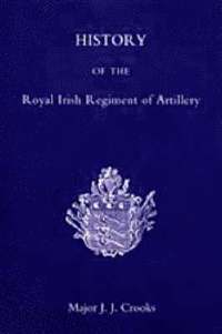 bokomslag History of the Royal Irish Regiment of Artillery