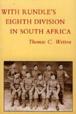 With Rundle's Eighth Division in South Africa 1900-1902 1