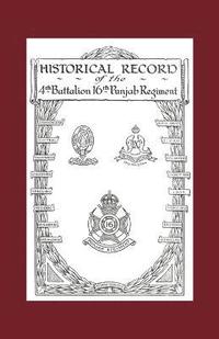 bokomslag Historical Record of the 4th Battalion 16th Punjab Regiment