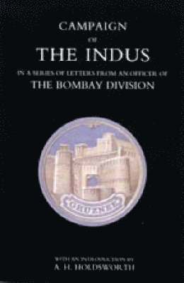 bokomslag Campaign of the Indus in a Series of Letters from an Officer of the Bombay Division