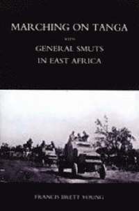 bokomslag Marching on Tanga (with General Smuts in East Africa)