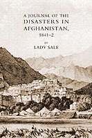 Journal of the Disasters in Afghanistan 1841-2 1