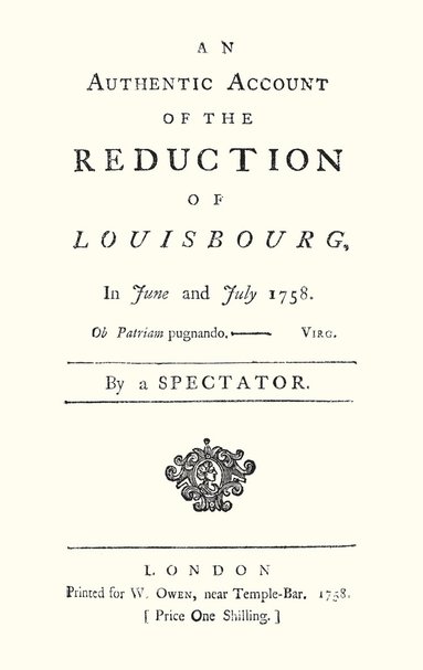 bokomslag Authentic Account of the Reduction of Louisbourg in June and July 1758