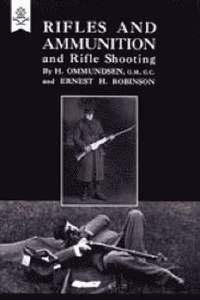 bokomslag Rifles and Ammunition, and Rifle Shooting