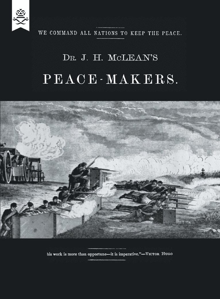 Dr J H McLean's PEACE-MAKERS 1