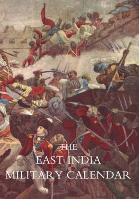 East India Military Calendar; Containing the Services of General & Field Officers of the Indian Army: v. 2 1