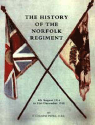 bokomslag History of the Norfolk Regiment
