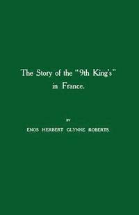 bokomslag Story of the "9th Kings" in France
