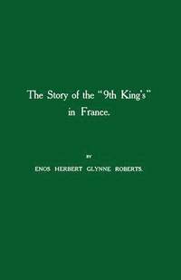 bokomslag Story of the '9th Kings' in France