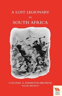 bokomslag LOST LEGIONARY IN SOUTH AFRICA (Zulu War of 1879)