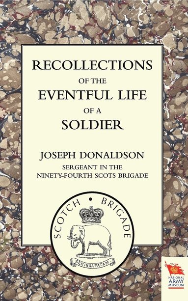 bokomslag Recollections of the Eventful Life of a Soldier