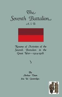 bokomslag Seventh Battalion A.I.F. 1914-1918