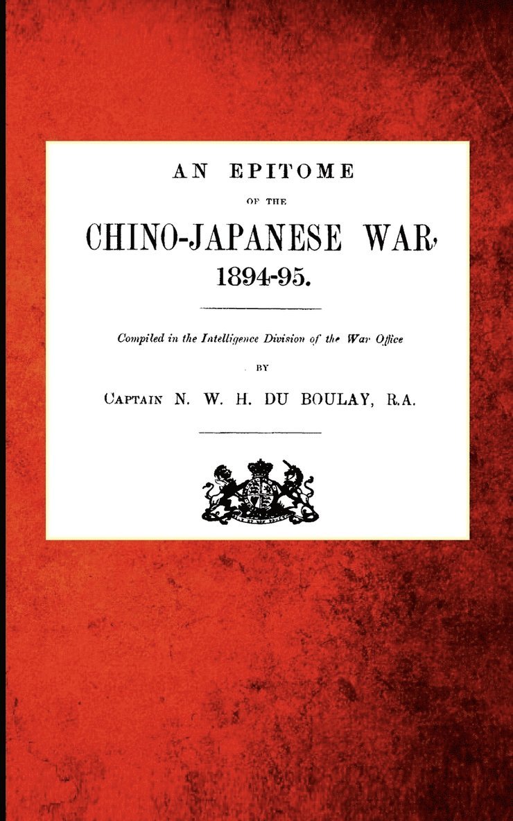 AN Epitome of the Chino-Japanese War, 1894-95 1